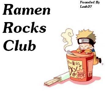 The Ramen Rocks Club; Founder: Lash27