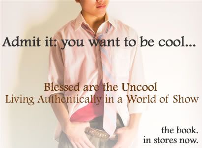 Blessed Are The Uncool