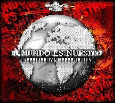 http://i113.photobucket.com/albums/n222/LaZaeta/ElMundoEsNuestroOfficial2.jpg