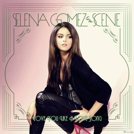 Selena Gomez   Love You Like A Love Song (Remix)